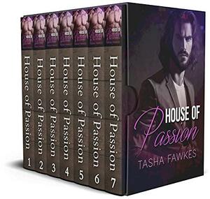 House of Passion: Complete Series by Tasha Fawkes