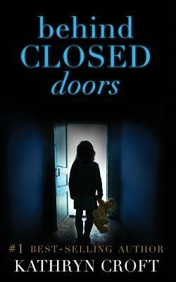 Behind Closed Doors by Kathryn Croft