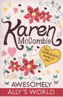 Awesomely Ally's World by Karen McCombie