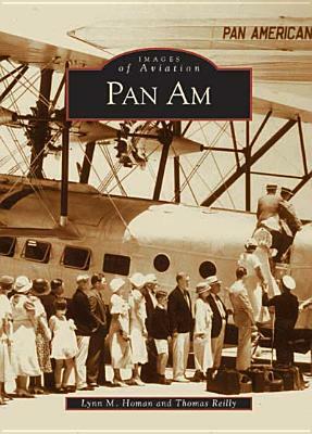 Pan Am by Thomas Reilly, Lynn M. Homan