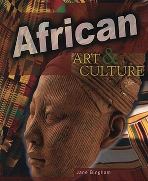 African Art & Culture (World Art & Culture) by Jane Bingham