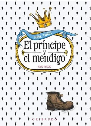 El príncipe y el mendigo  by Mark Twain