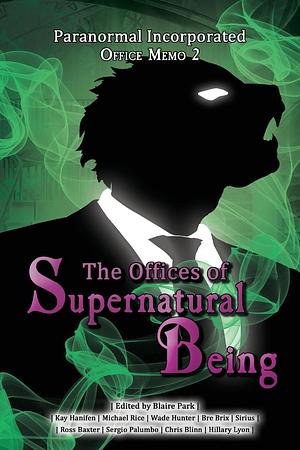 Paranormal Incorporated: Office Memo 2  by Blaire Park