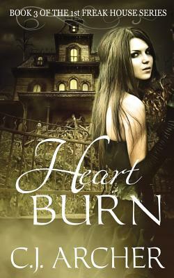 Heart Burn by C.J. Archer