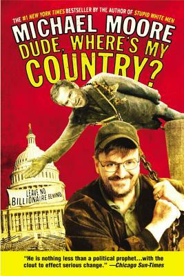 Dude, Where's My Country? by Michael Moore