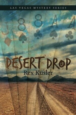 Desert Drop by Rex Kusler