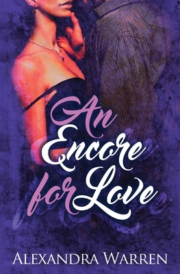 An Encore for Love by Alexandra Warren