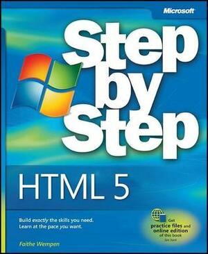 HTML5 Step by Step (Step by Step Developer) by Faithe Wempen M.A., Faithe Wempen