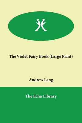 The Violet Fairy Book by Andrew Lang