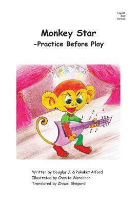 Monkey Star - English 6X9 Trade Version: -Practice Before Play by Pakaket Alford, Douglas J. Alford