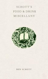 Schott's Food & Drink Miscellany by Ben Schott