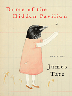 Dome of the Hidden Pavilion: New Poems by James Tate