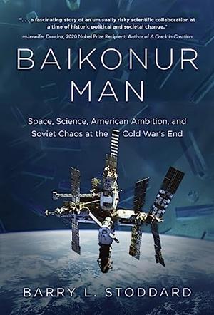 Baikonur Man by Barry L. Stoddard