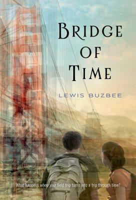 Bridge of Time by Lewis Buzbee