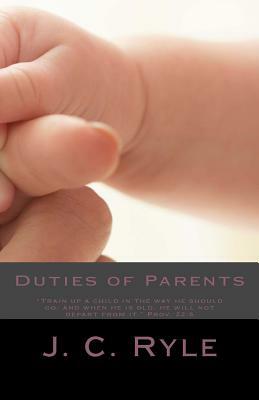 Duties of Parents by J.C. Ryle