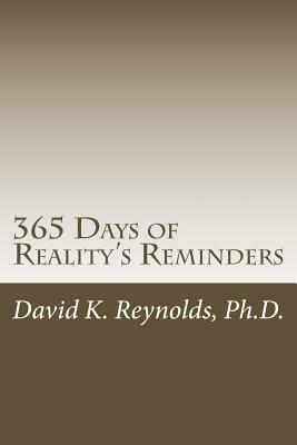 365 Days of Reality's Reminders by David K. Reynolds Ph. D.