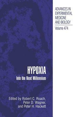 Hypoxia: Into the Next Millennium by 