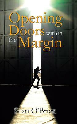 Opening Doors Within the Margin by Sean O'Brien