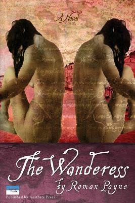 The Wanderess by Roman Payne