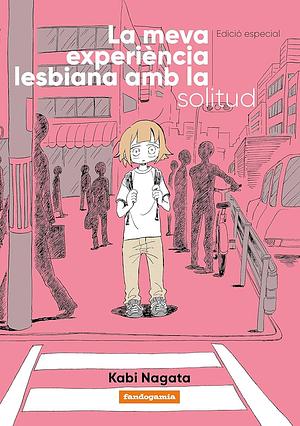 La meva experiència lesbiana amb la solitud by Nagata Kabi