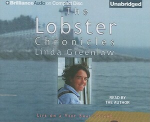 The Lobster Chronicles: Life on a Very Small Island by Linda Greenlaw