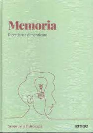 Memoria ricordare e dimenticare by Emilio García García