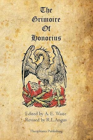 The Grimoire of Honorius by A. E. Waite