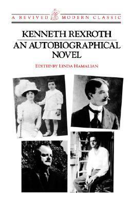 AUTOBIOGRAPHICAL NOVEL PA by Kenneth Rexroth, Linda Hamalian