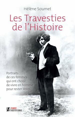 Les Travesties de l'Histoire by Hélène Soumet