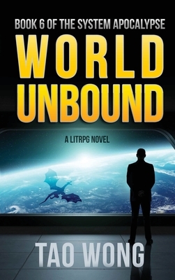 World Unbound by Tao Wong