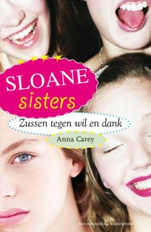 Zussen tegen wil en dank by Anna Carey