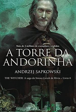 A Torre da Andorinha by Andrzej Sapkowski