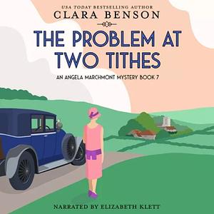 The Problem at Two Tithes by Clara Benson