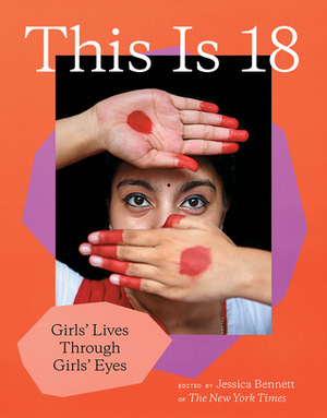 This Is 18 by Anya Strzemien, New York Times, Jessica Bennett, Sandra Stevenson, Sharon Attia