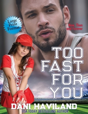 Too Fast for You by Dani Haviland