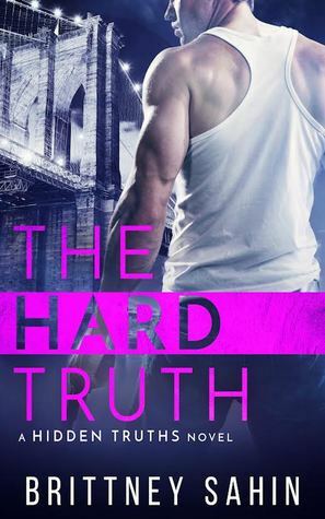 The Hard Truth by Brittney Sahin