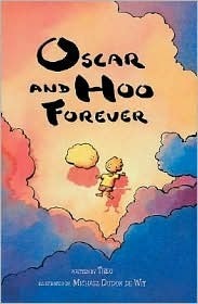 Oscar and Hoo Forever by Michael Dudok de Wit, Theo