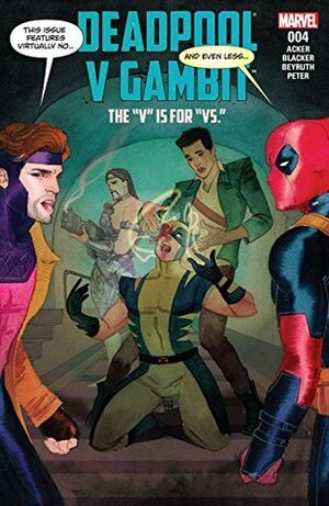 Deadpool v Gambit #4 by Ben Blacker, Ben Acker, Kevin Wada, Danilo Beyruth