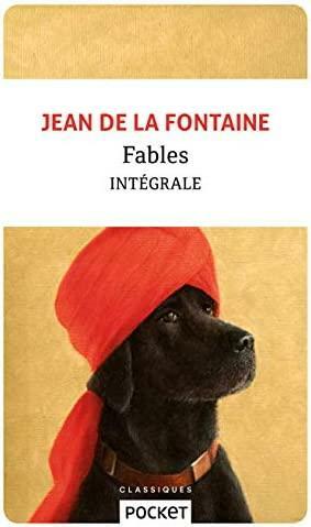 Fables: Intégrale by Jean de La Fontaine