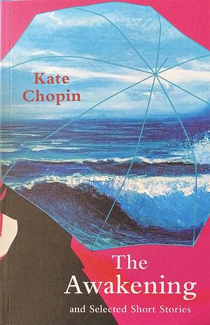 The Awakening by Kate Chopin