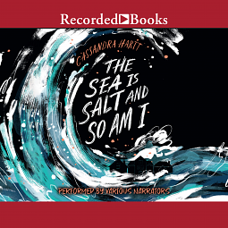 The Sea Is Salt and So Am I by Cassandra Hartt