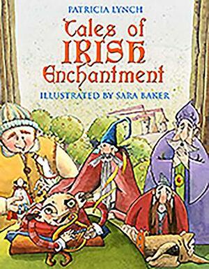 Tales of Irish Enchantment by Patricia Lynch