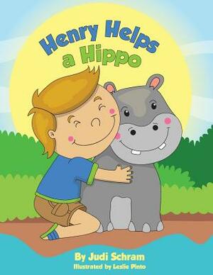 Henry Helps a Hippo by Judi Schram