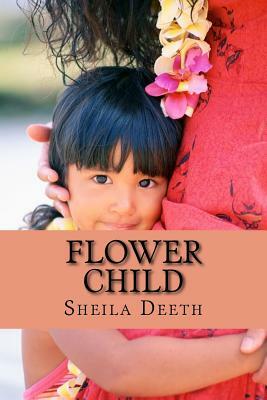 Flower Child by Sheila Deeth