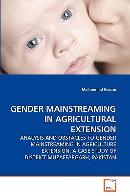 Gender Mainstreaming in Agricultural Extension by Muhammad Hassan