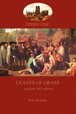 Leaves of Grass - 1855 edition (Aziloth Books) by Walt Whitman