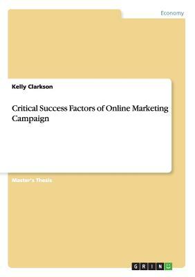 Critical Success Factors of Online Marketing Campaign by Kelly Clarkson