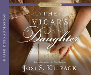 The Vicar's Daughter by Josi S. Kilpack