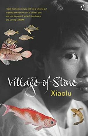 Village of Stone by Xiaolu Guo, Cindy Carter