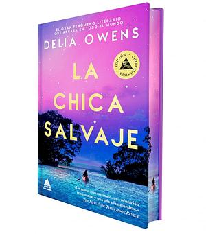 La chica salvaje  by Delia Owens